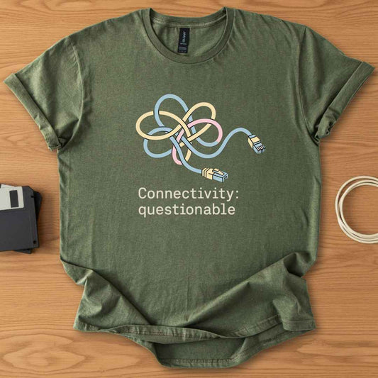 Connectivity Questionable