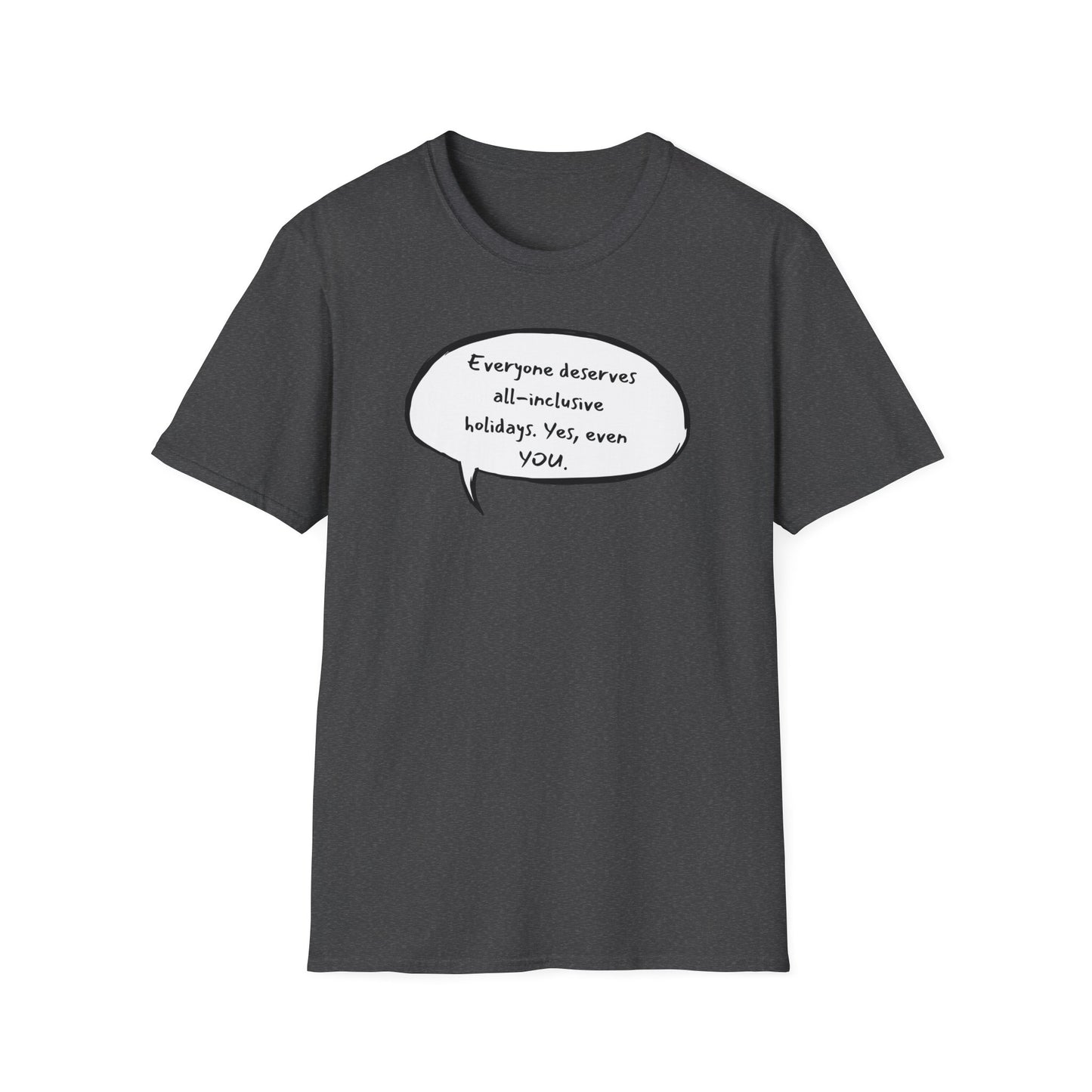 Everyone Deserves All-Inclusive T-Shirt