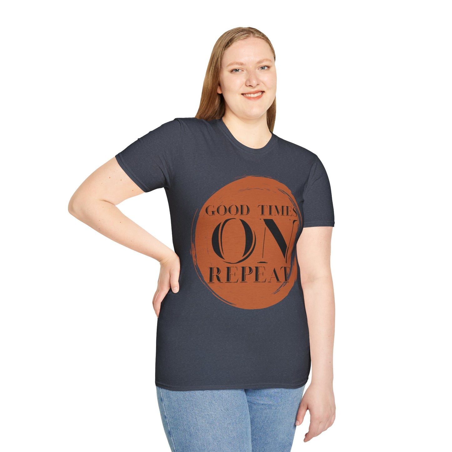 Good Times On Repeat T-Shirt