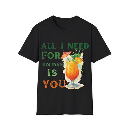 All I Need Is You T-Shirt