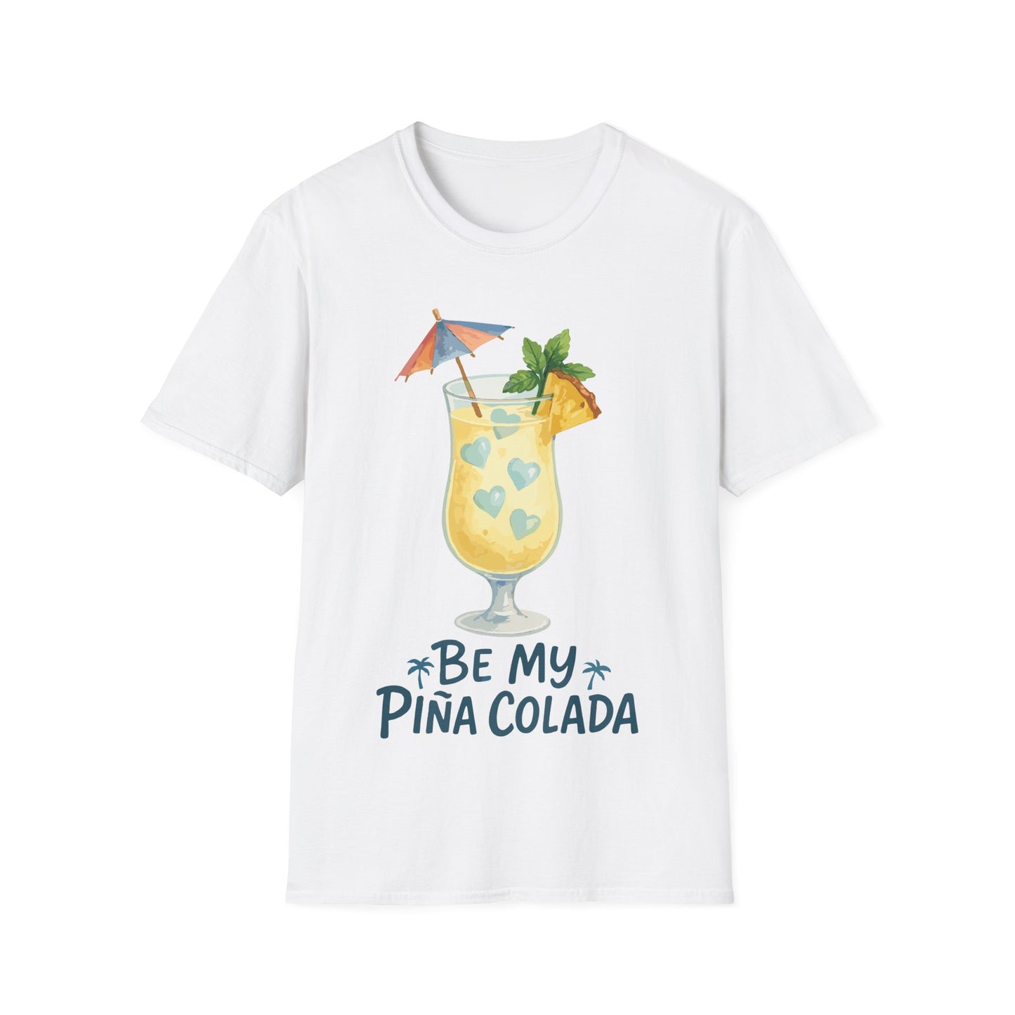 Be My Pina Colada T-Shirt