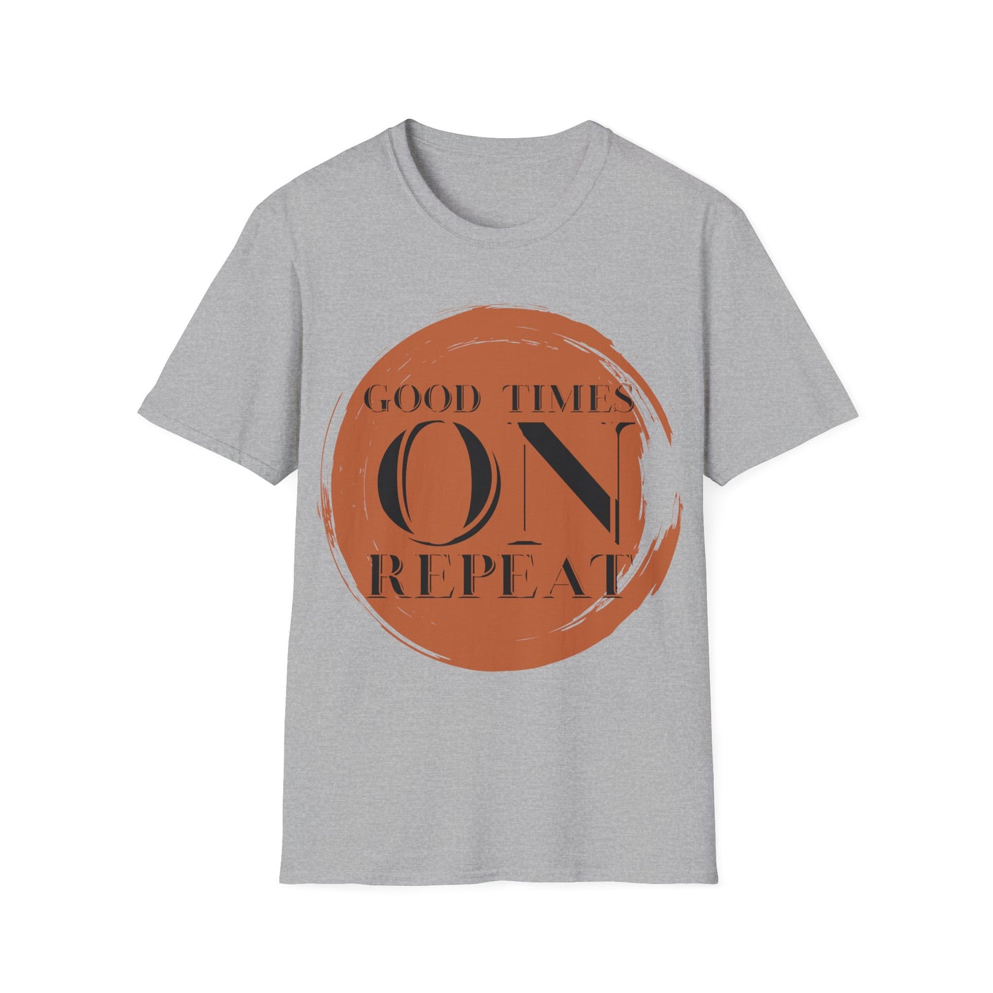 Good Times On Repeat T-Shirt