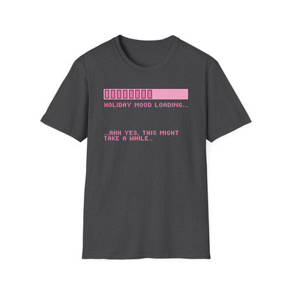 Holiday Mood Loading V2 T-Shirt
