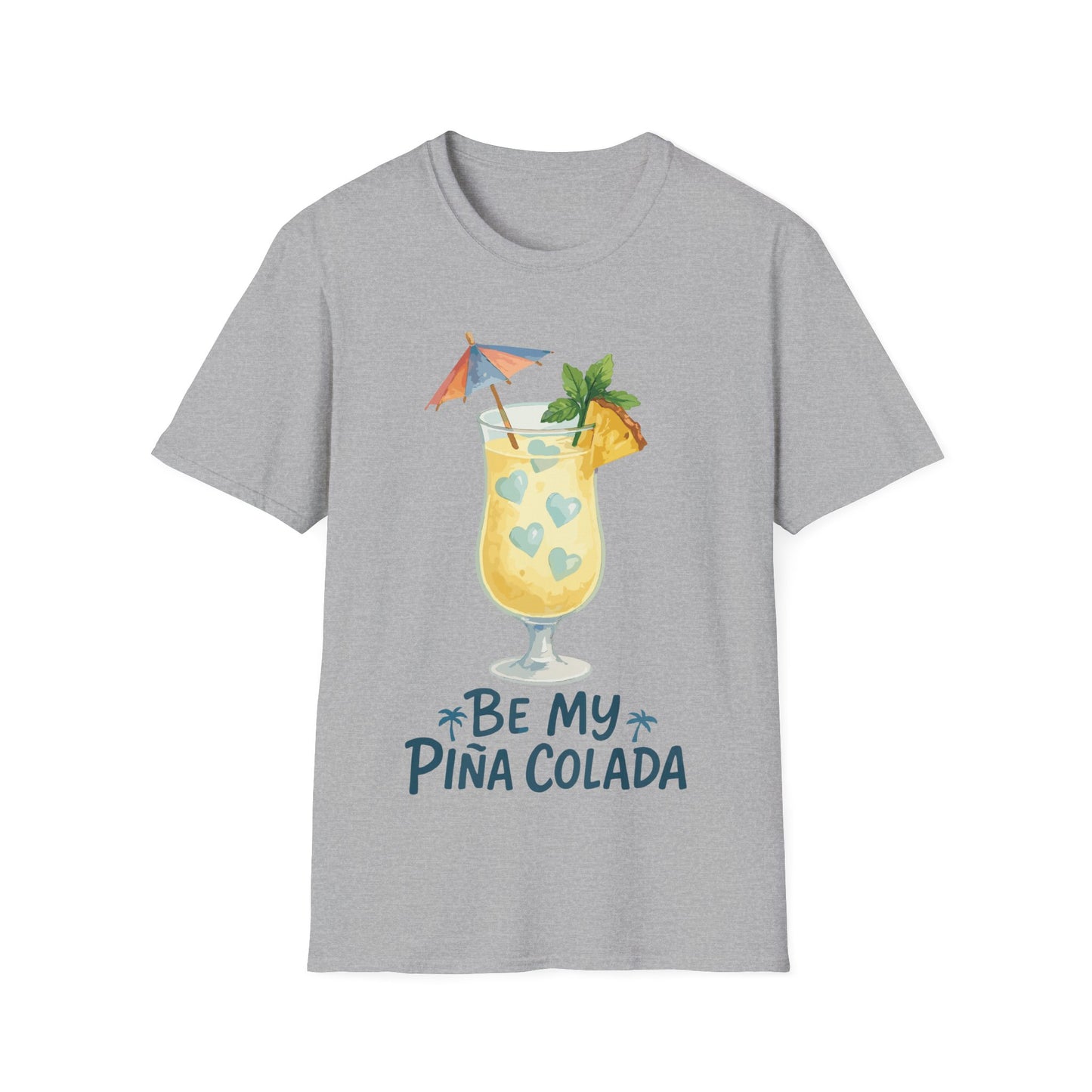 Be My Pina Colada T-Shirt