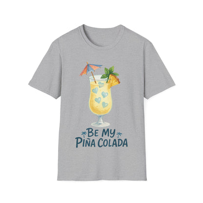 Be My Pina Colada T-Shirt