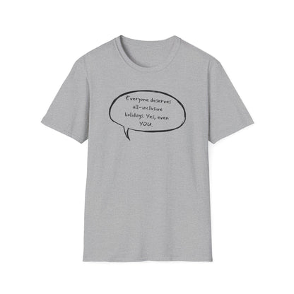 Everyone Deserves All-Inclusive T-Shirt