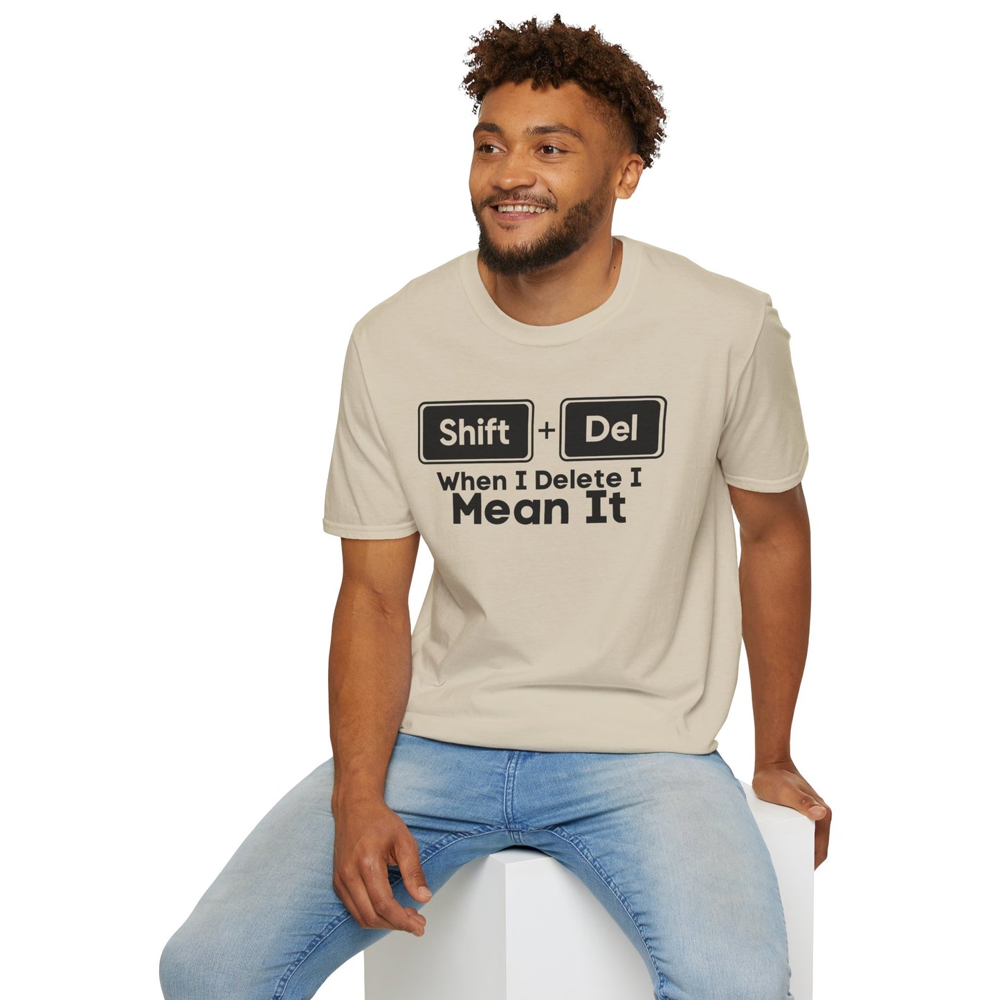 Shift+Del I Mean It