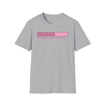 Holiday Mood Loading T-Shirt