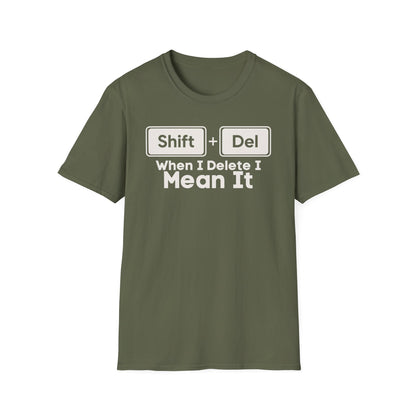 Shift+Del I Mean It