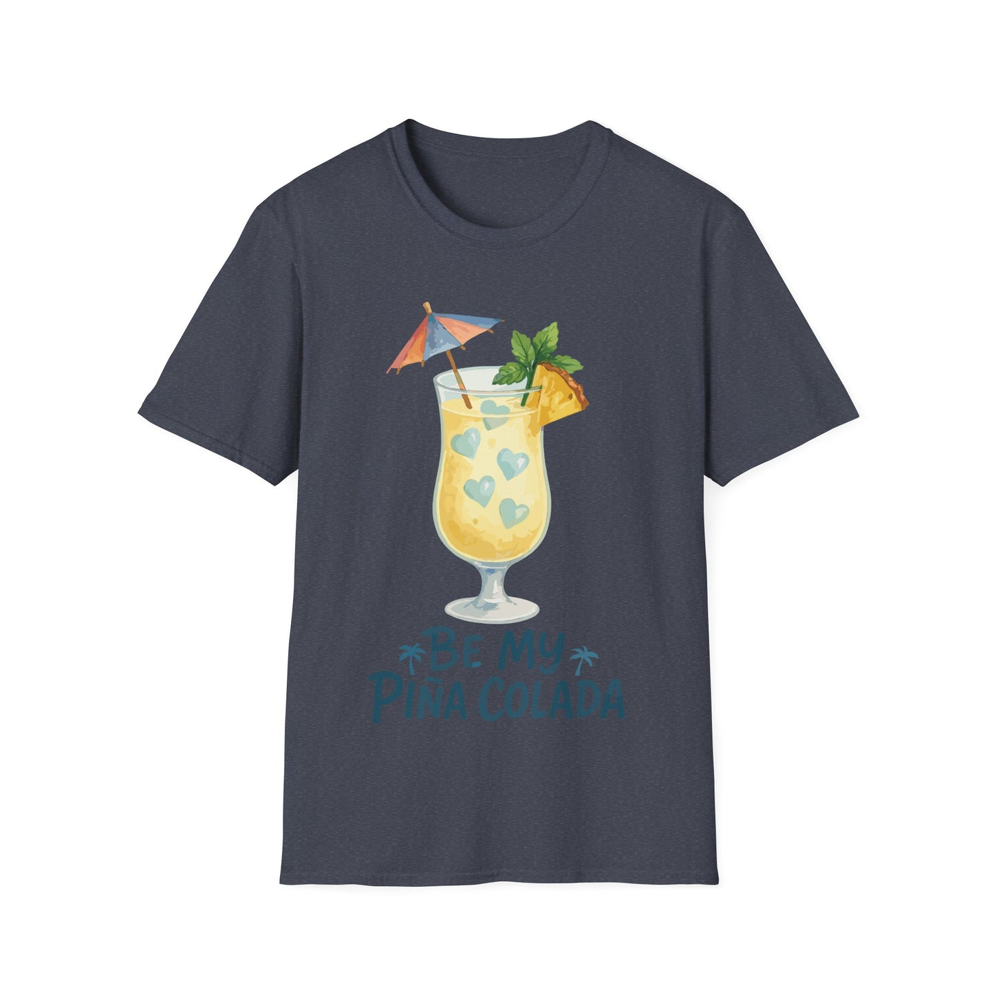 Be My Pina Colada T-Shirt