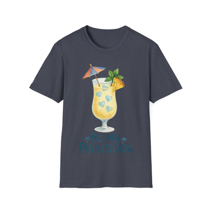 Be My Pina Colada T-Shirt
