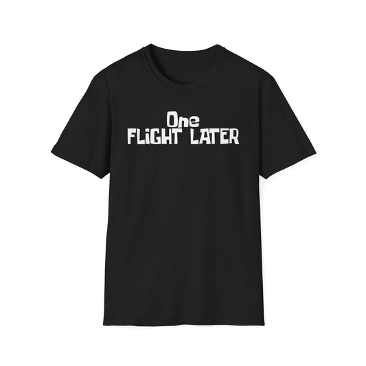 One Flight Later T-Shirt