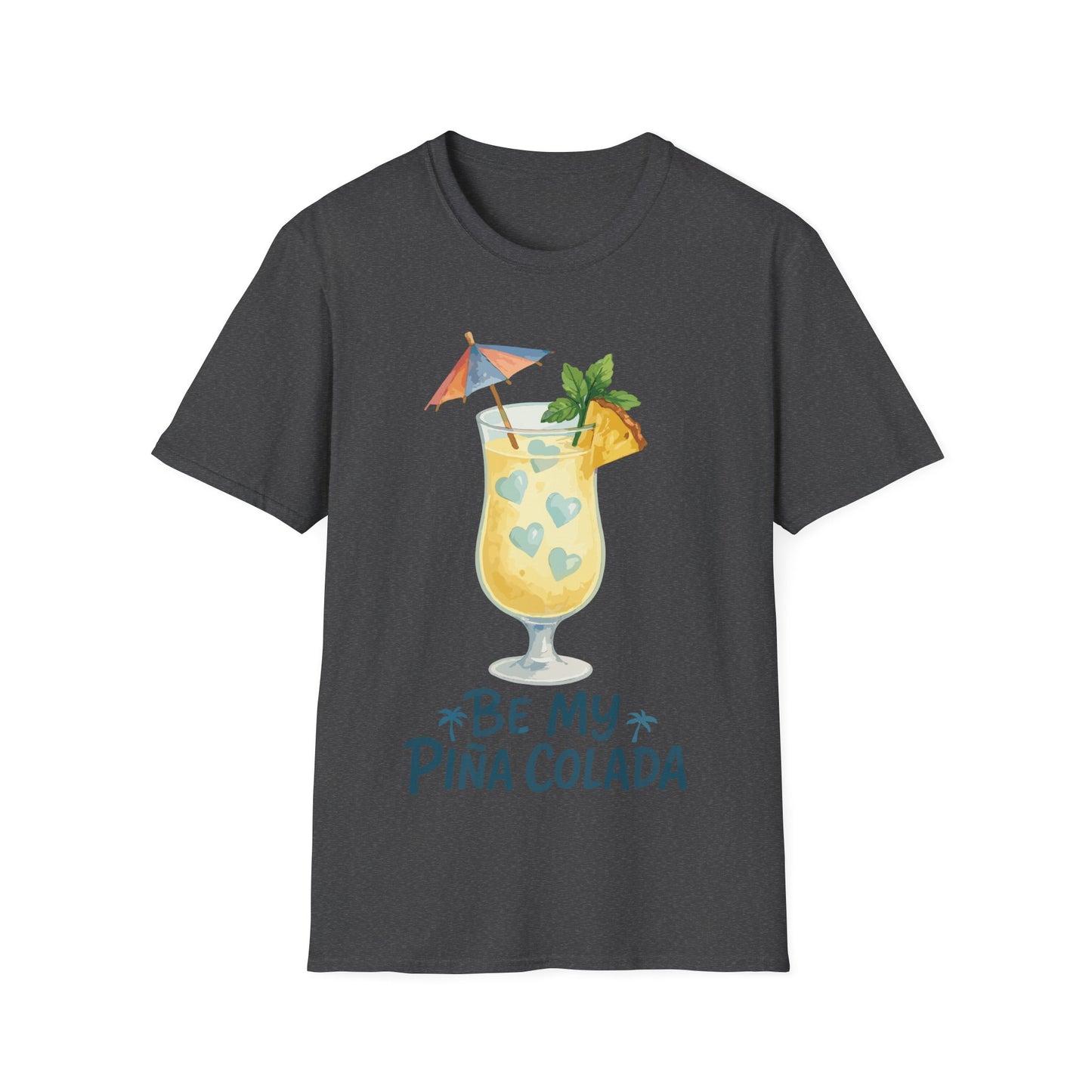 Be My Pina Colada T-Shirt