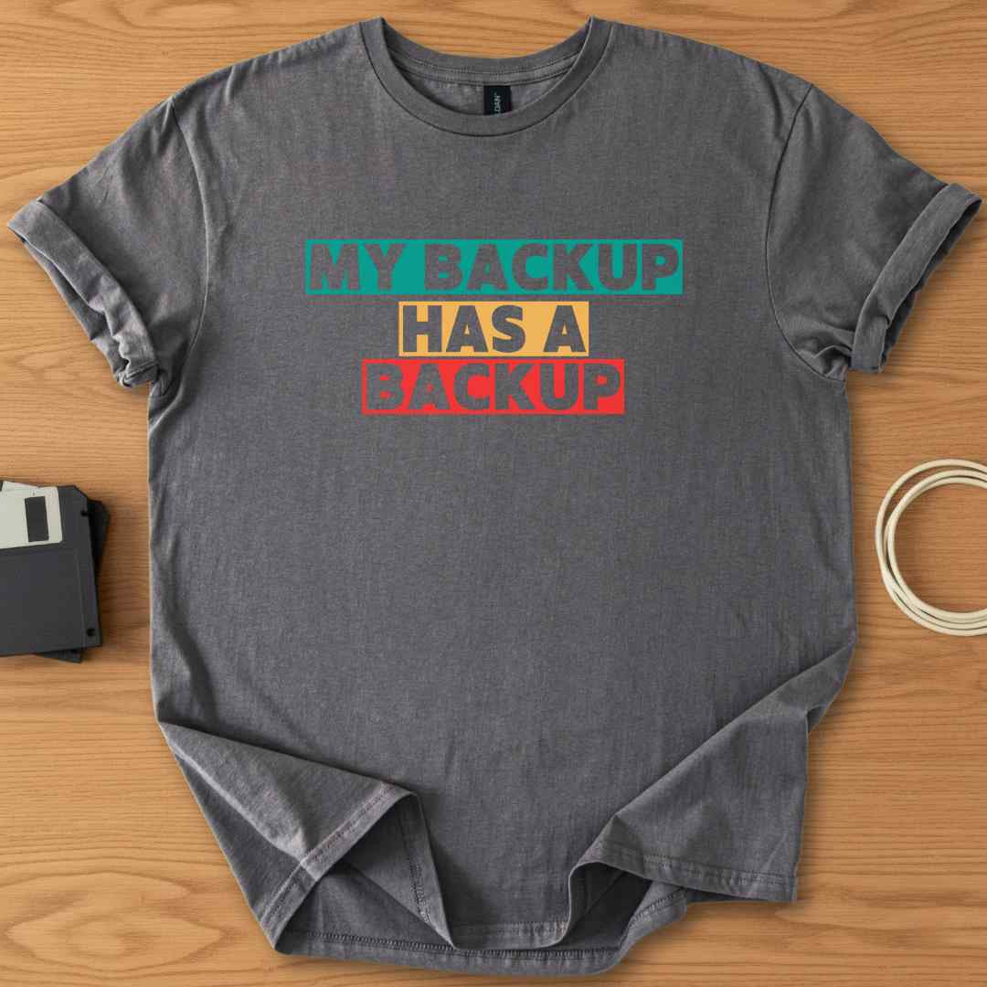 My Backup Has a Backup