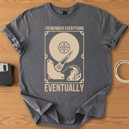 I Remember Everything Eventually