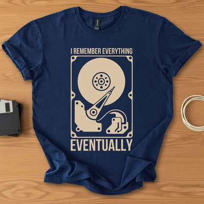 I Remember Everything Eventually
