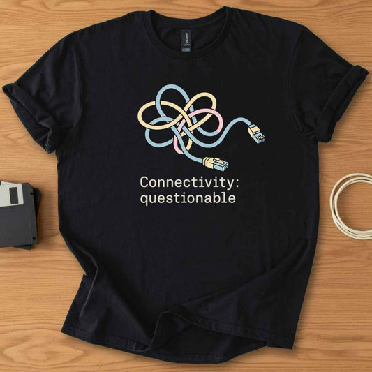 Connectivity Questionable