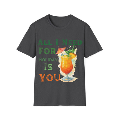All I Need Is You T-Shirt