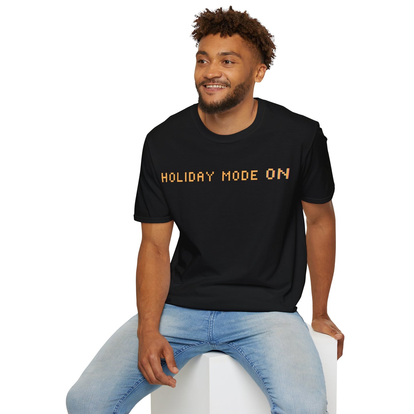 Holiday Mode ON T-Shirt