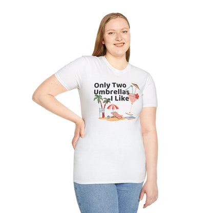 Only Two Umbrella I like T-Shirt