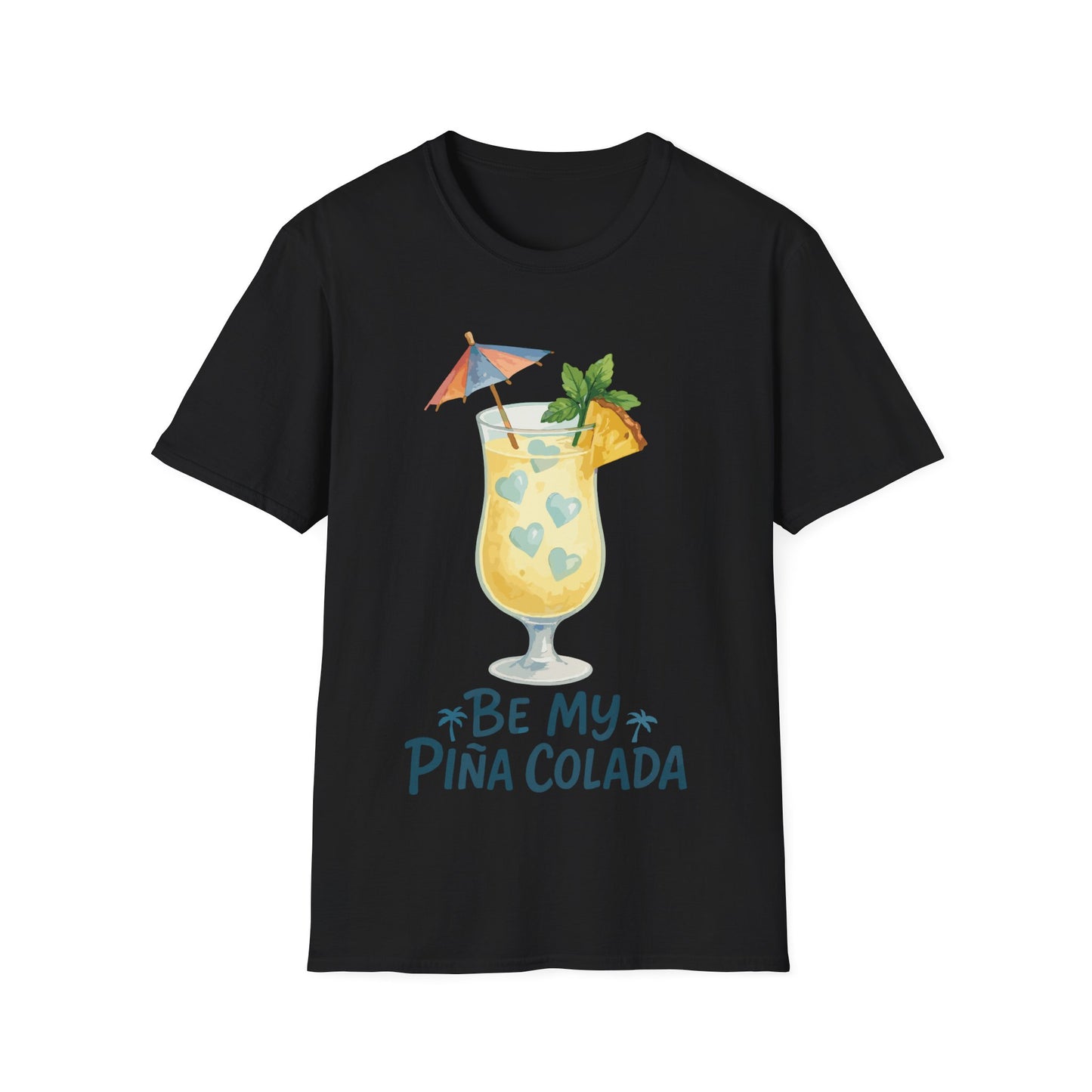 Be My Pina Colada T-Shirt
