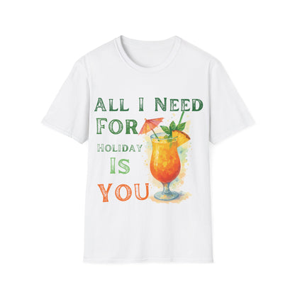 All I Need Is You T-Shirt