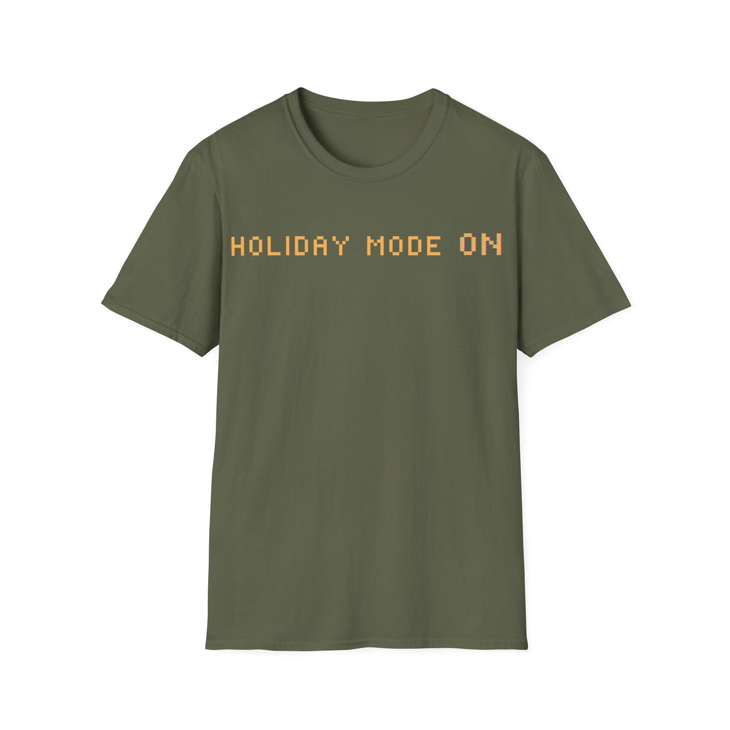 Holiday Mode ON T-Shirt