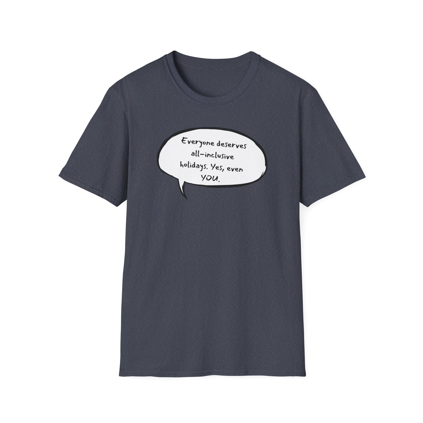 Everyone Deserves All-Inclusive T-Shirt