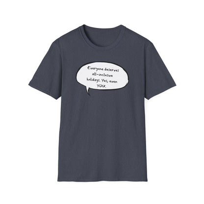 Everyone Deserves All-Inclusive T-Shirt