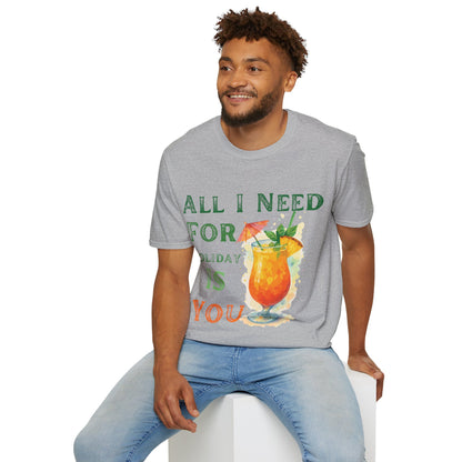 All I Need Is You T-Shirt