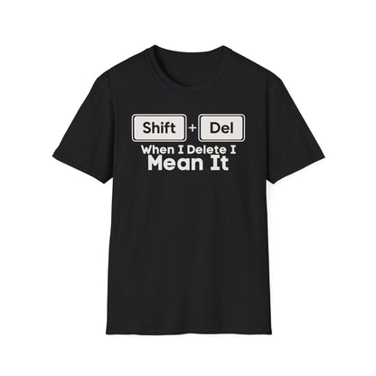 Shift+Del I Mean It